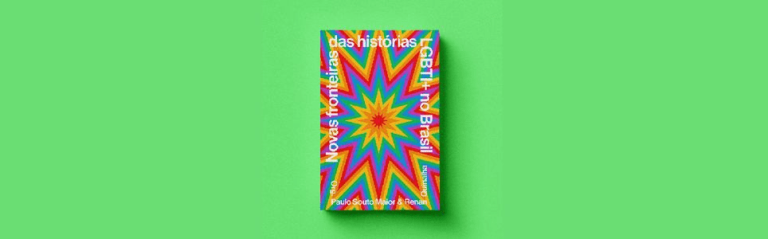 Lançamento do livro ‘Novas Fronteiras das Histórias LGBTI+ no Brasil’ acontece nesta sexta-feira